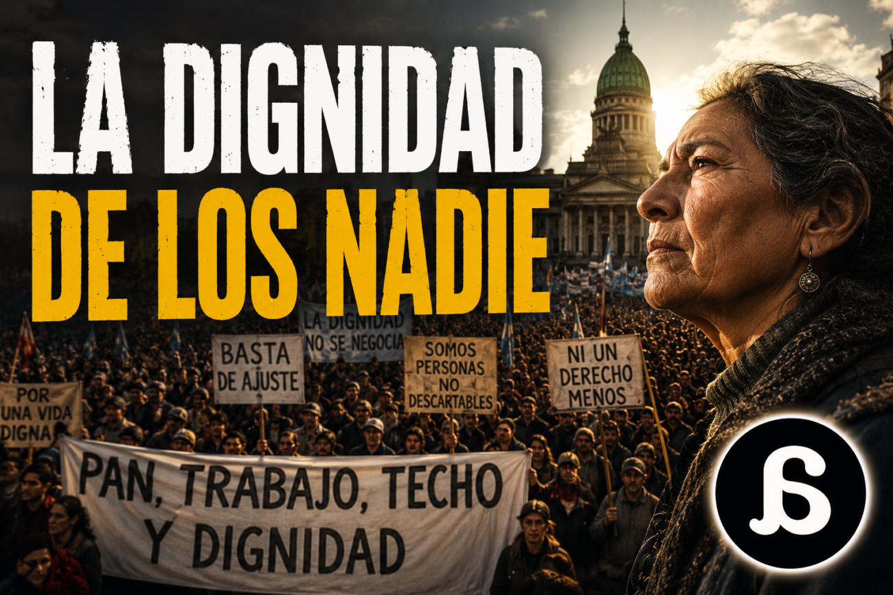 La dignidad de los nadie