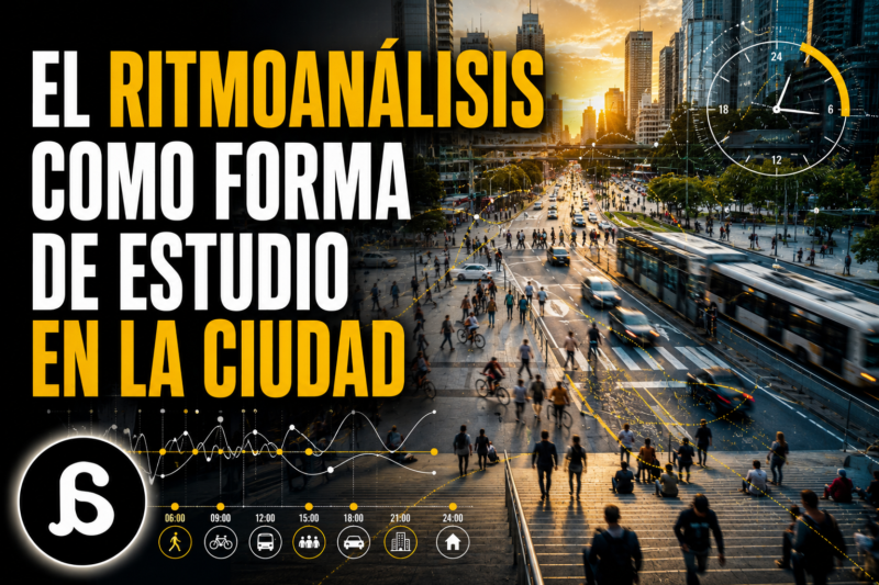 EL RITMOANÁLISIS COMO FORMA DE ESTUDIO EN LA CIUDAD