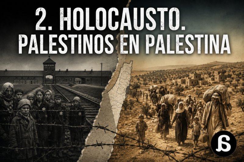 2. Holocausto. Palestinos en Palestina