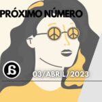 ◼️Próximo número: 03/Abril/2023 ◼️